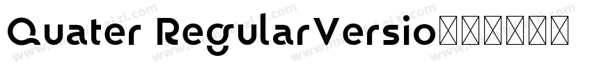 Quater RegularVersio字体转换